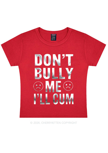 Dont Bully Me Silver Foil Printed Y2K Baby Tee Cherrykitten