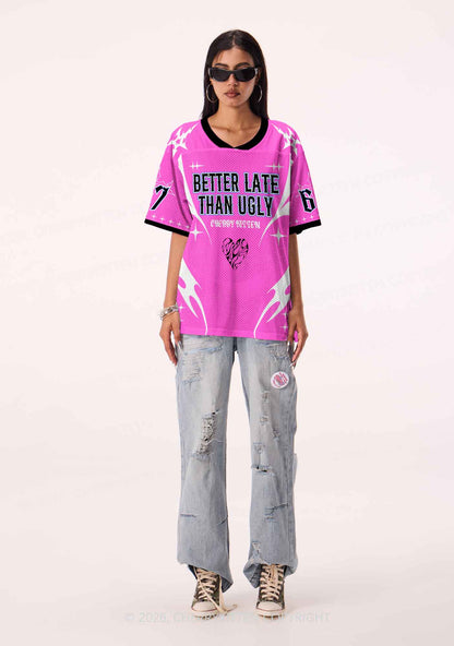 Better Late Than Ugly Y2K Sport Jersey Shirts Cherrykitten