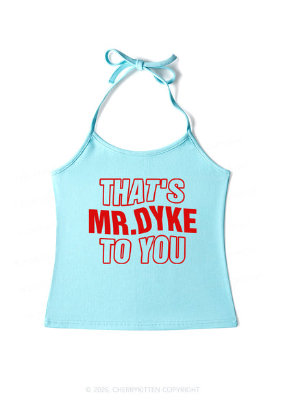 Thats Mr Dyke Pride Y2K Halter Neck Cami Cherrykitten