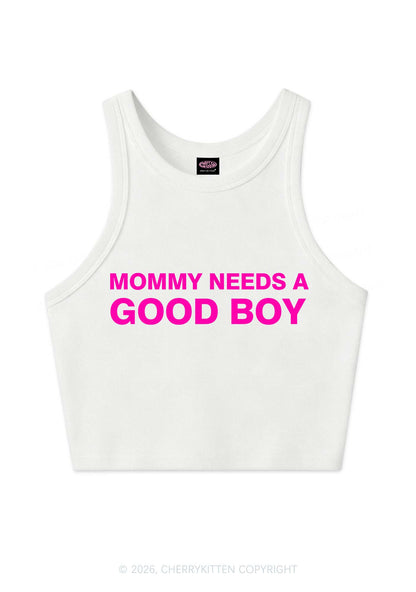 Mommy Needs A Good Boy Y2K Crop Tank Top Cherrykitten