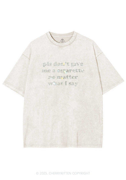 Rhinestone Dont Give Me Cigarette Y2K Shirts Washed Tee Cherrykitten