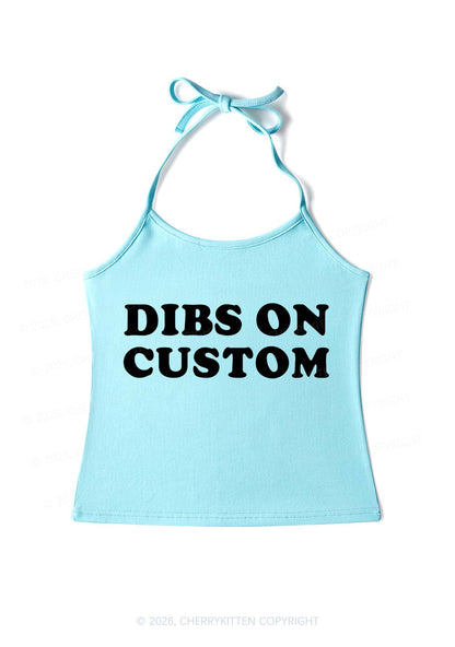 Dibs On Custom Y2K Halter Neck Cami Cherrykitten