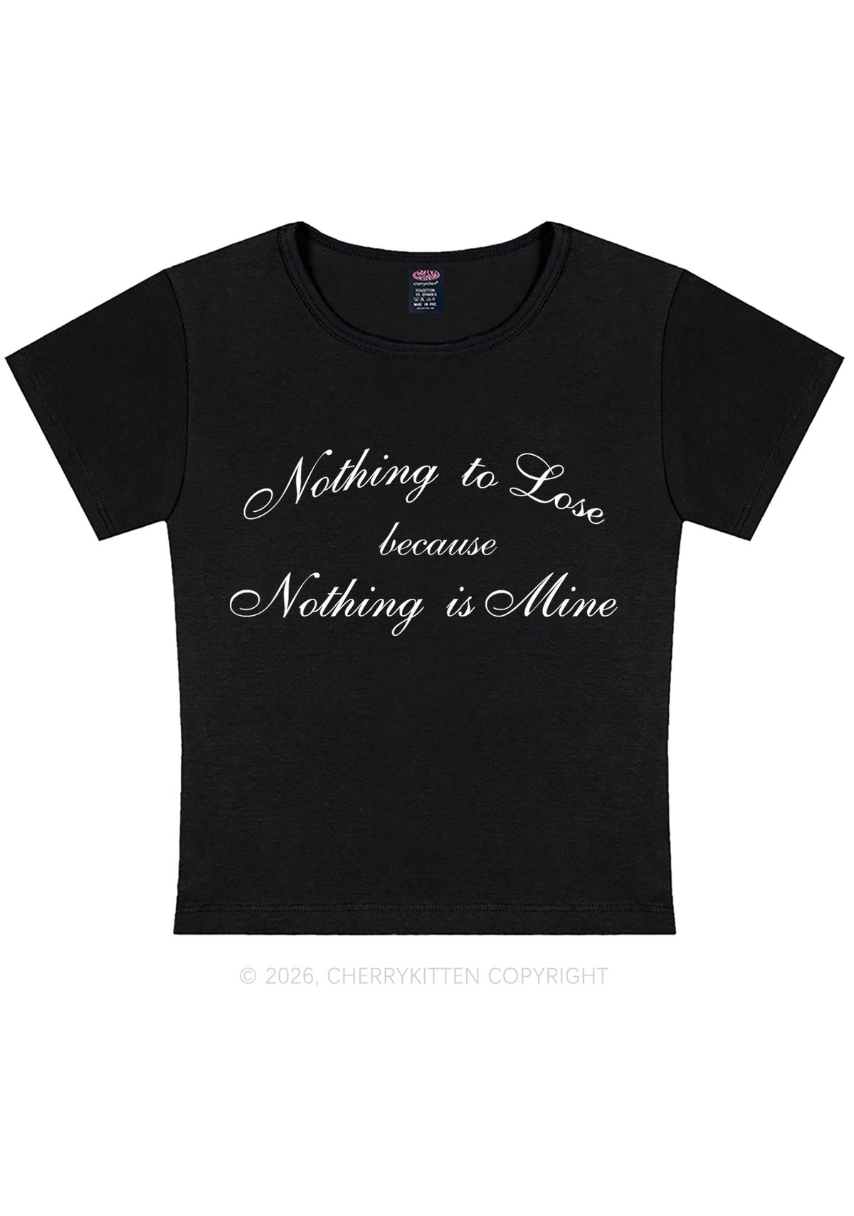 Nothing Is Mine Y2K Baby Tee Cherrykitten