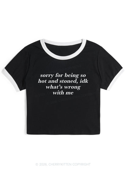 Sorry For Being Hot And Stoned Y2K Ringer Tee Cherrykitten