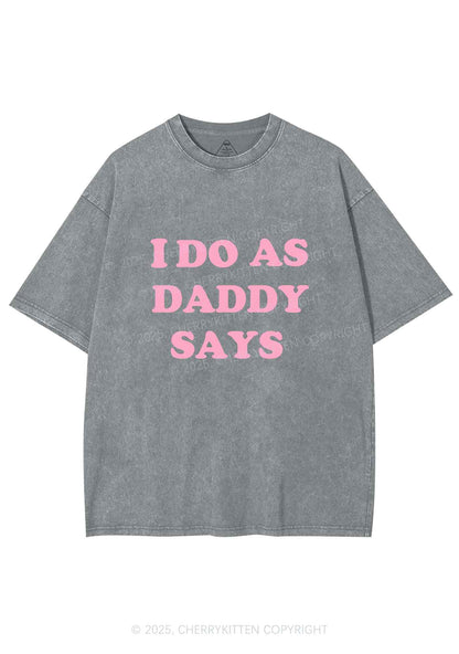 I Do As Daddy Says Y2K Shirts Washed Tee Cherrykitten