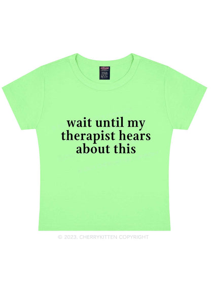 My Therapist Hears This Y2K Baby Tee Cherrykitten