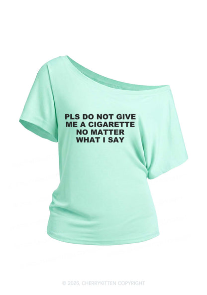 Dont Give Me Cigarette Y2K Off Shoulder Tee Cherrykitten