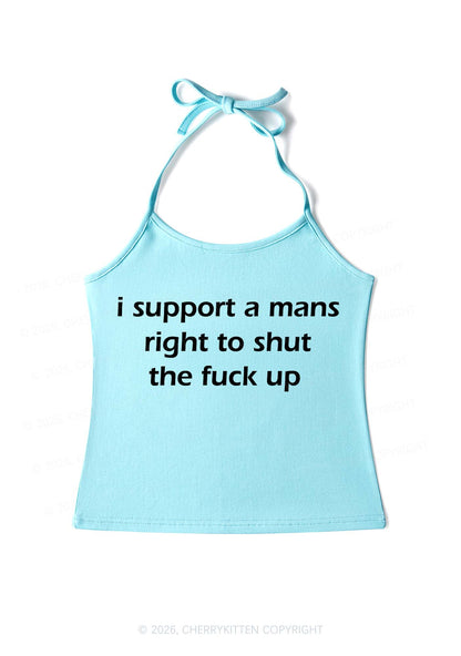 I Support A Mans Right Y2K Halter Neck Cami Cherrykitten