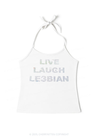 Rhinestone Live Laugh Lesbian Pride Y2K Halter Neck Cami Cherrykitten