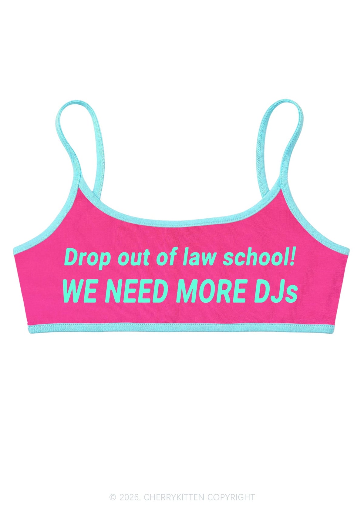 We Need More Djs Y2K Super Crop Cami Cherrykitten