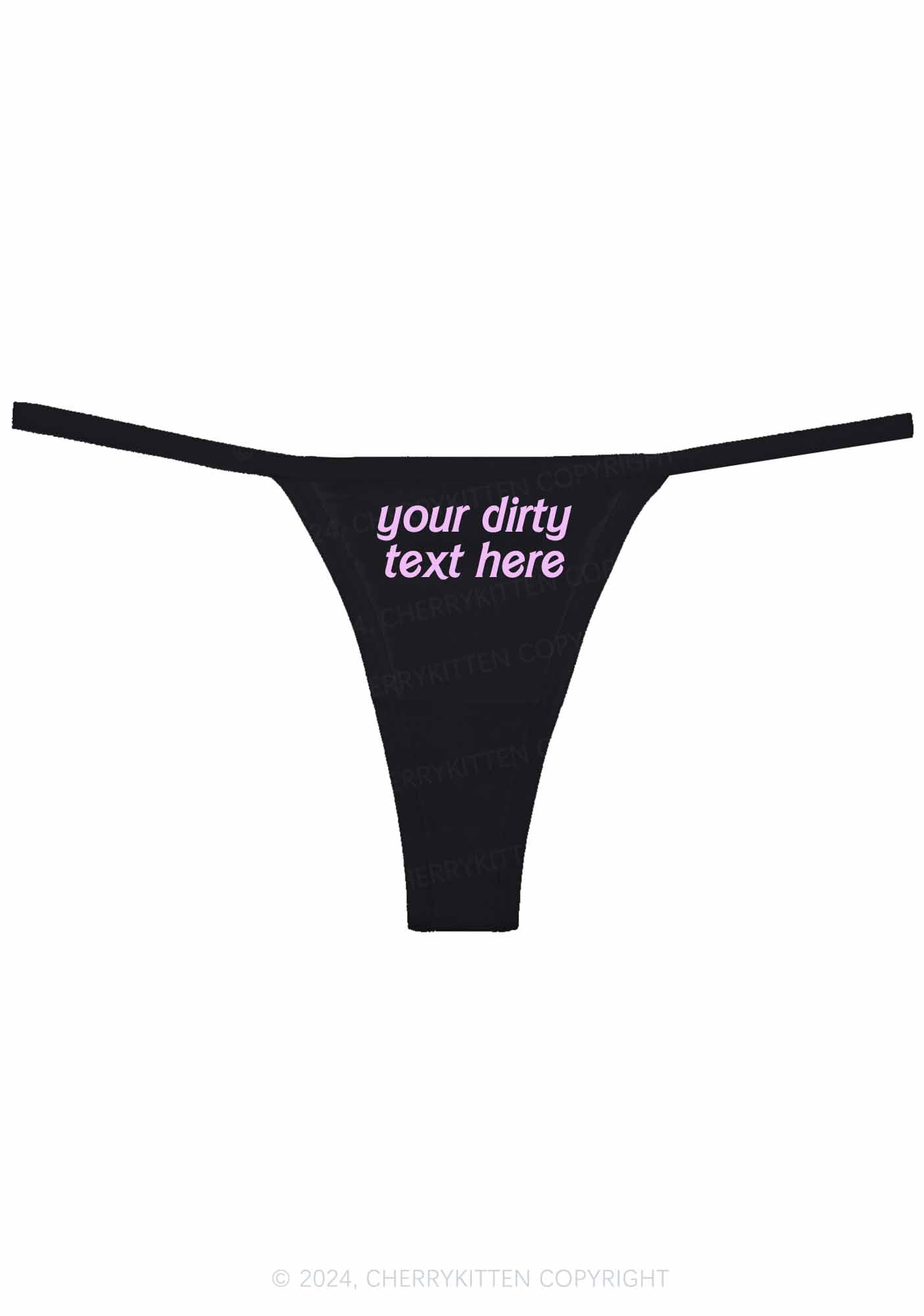 Custom Your Dirty Text Here Y2K Flat String Thong Cherrykitten