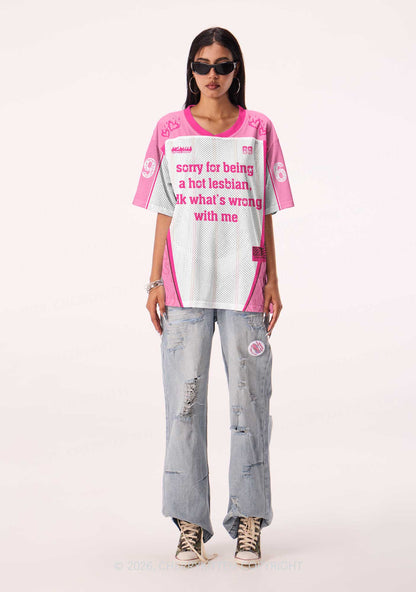 Pink Sorry For Being Hot Lesbian Pride Y2K Sport Jersey Shirts Cherrykitten
