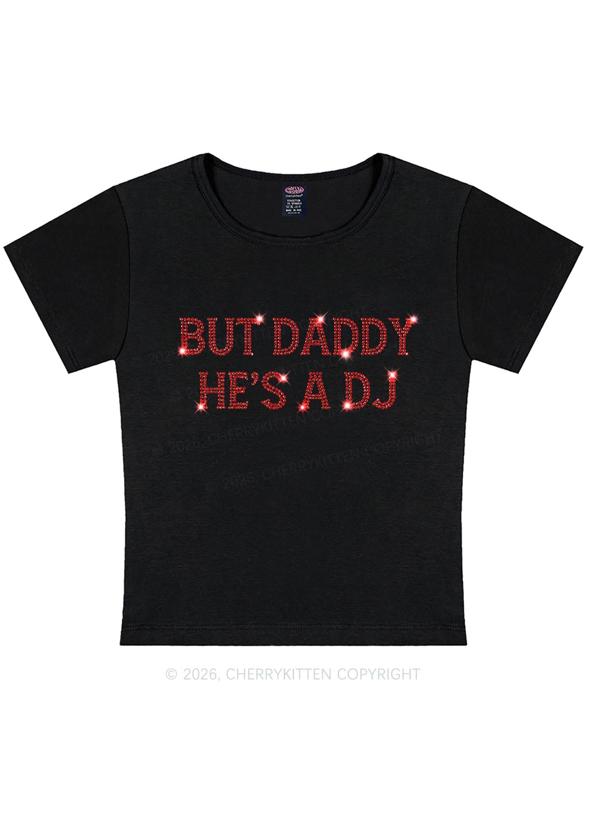 Rhinestone But Daddy Hes A Dj Y2K Baby Tee Cherrykitten