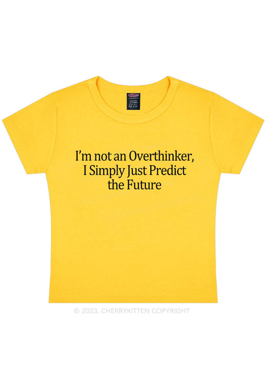 I'm Not An Overthinker Y2K Baby Tee Cherrykitten