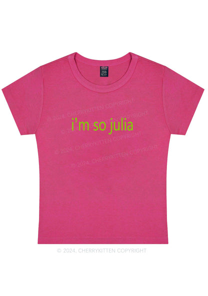 I'm So Julia Y2K Baby Tee Cherrykitten