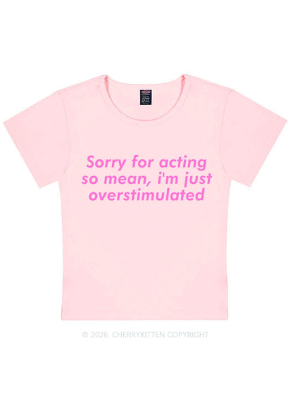 Im Just Overstimulated Y2K Baby Tee Cherrykitten