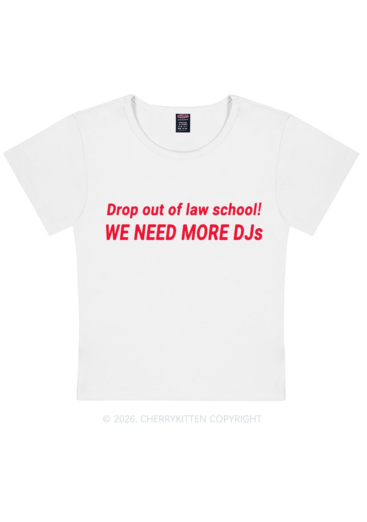 We Need More Djs Y2K Baby Tee Cherrykitten