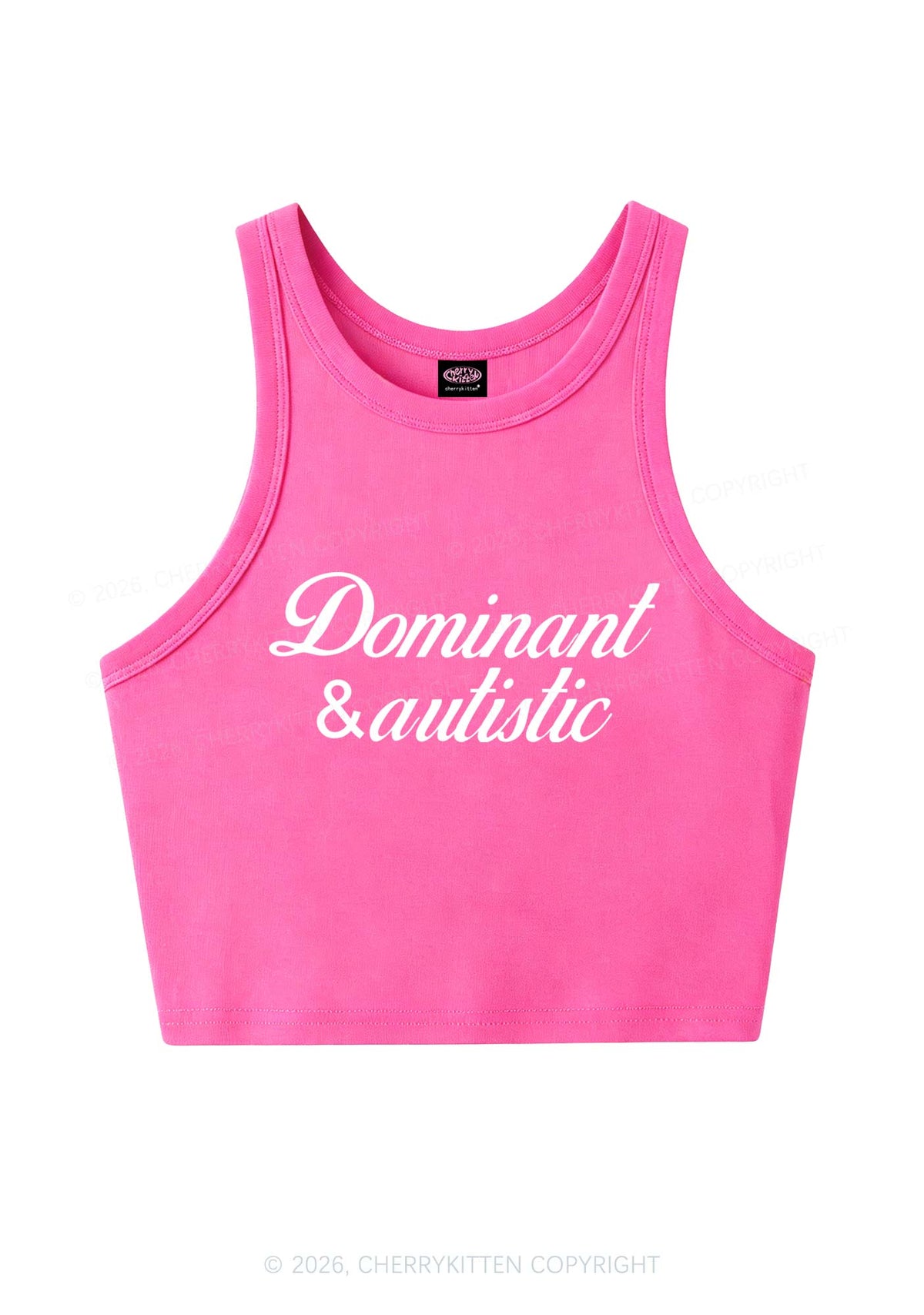 Dominant And Autistic Y2K Crop Tank Top Cherrykitten