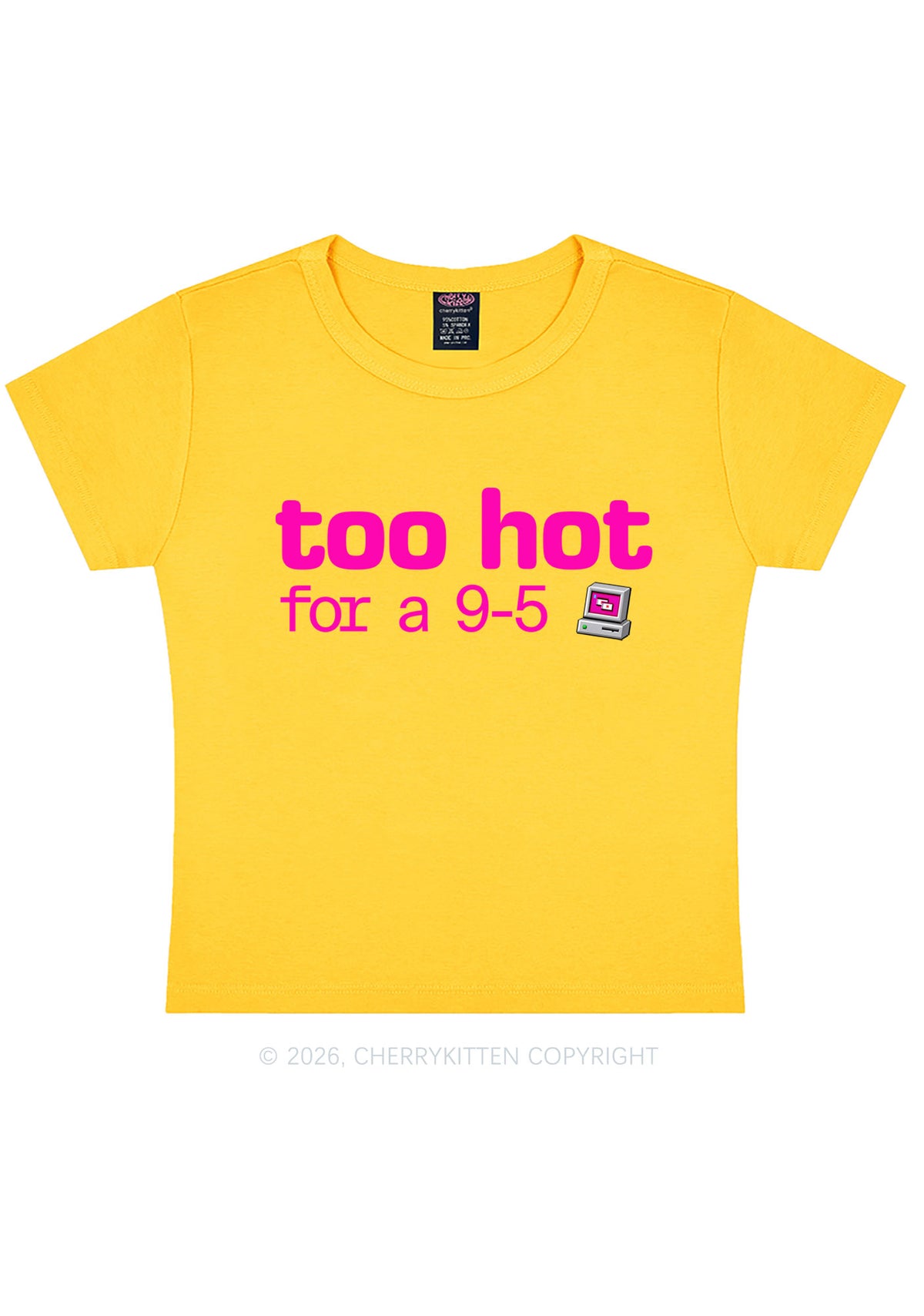 Too Hot For Nine To Five Y2K Baby Tee Cherrykitten