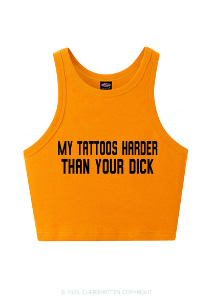 My Tattoos Harder Than Your Dxxk Y2K Crop Tank Top Cherrykitten