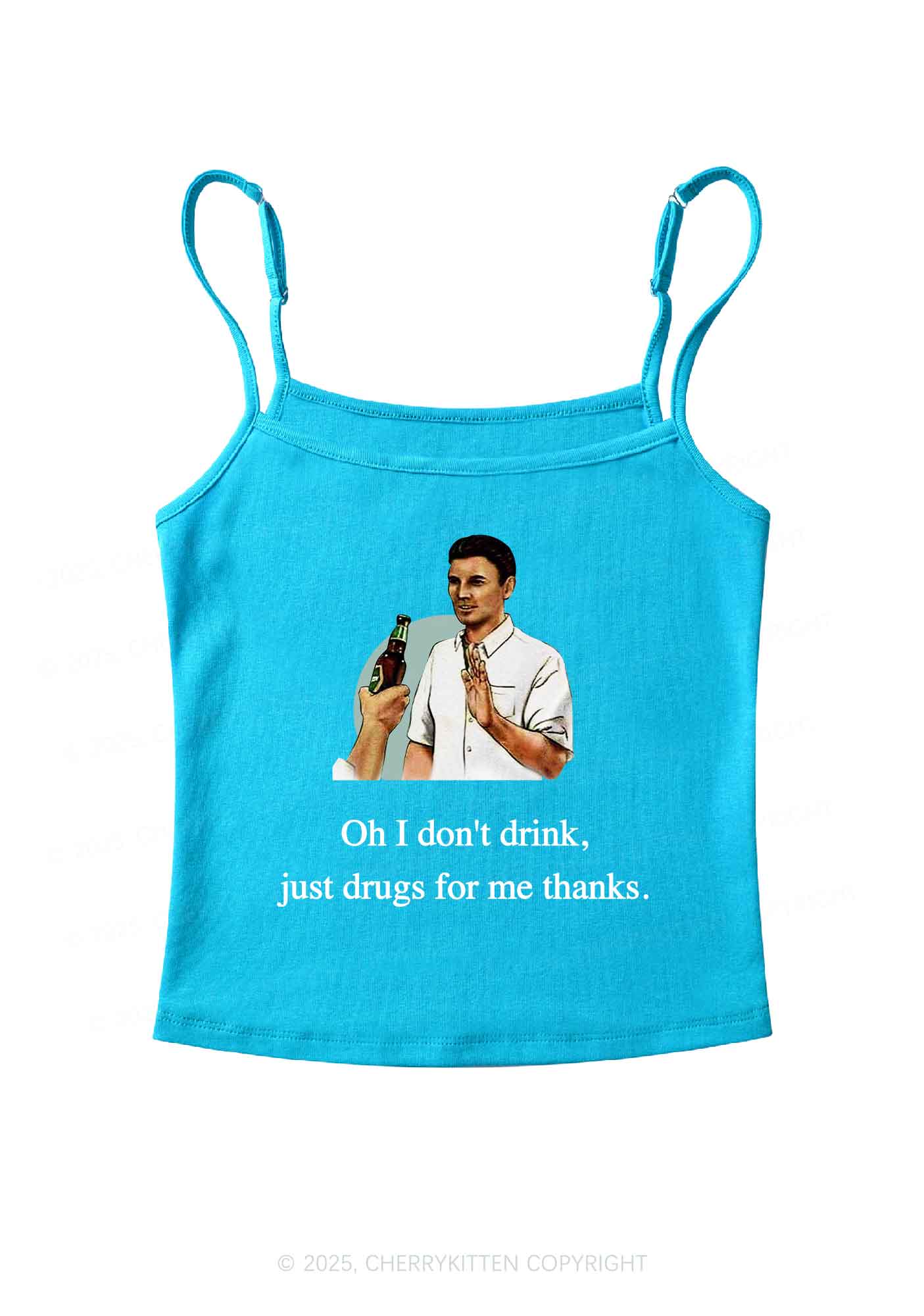 Oh I Don't Drink Y2K Spaghetti Strap Cami Cherrykitten