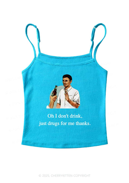 Oh I Don't Drink Y2K Spaghetti Strap Cami Cherrykitten
