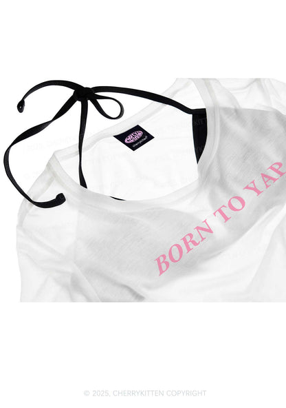 Born To Yap Y2K Sheer Crop Tee Cherrykitten