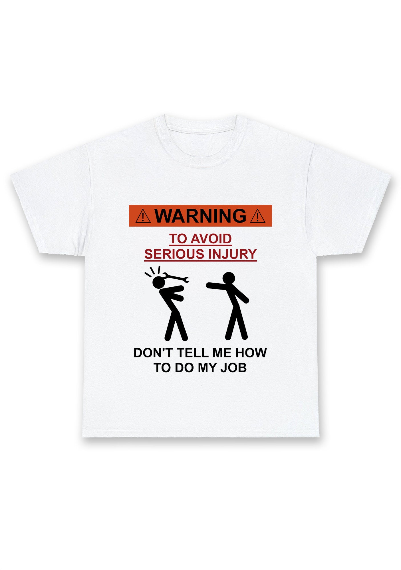 Don't Tell Me How To Do My Job Chunky Shirt