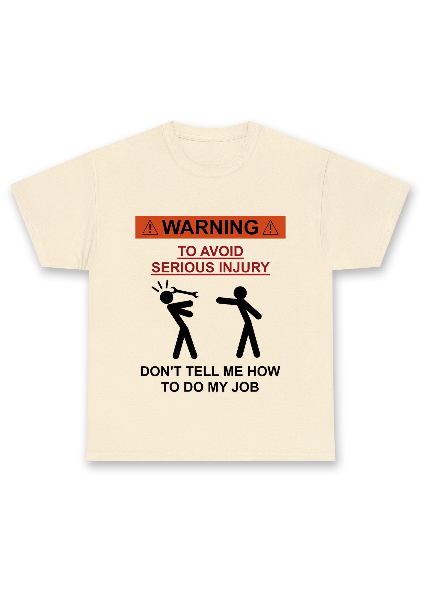 Don't Tell Me How To Do My Job Chunky Shirt