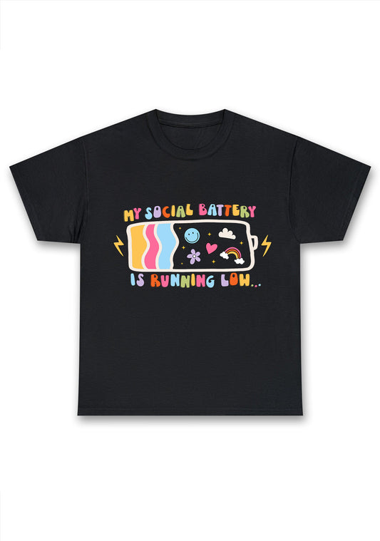 My Social Battery Is Running Low Chunky Shirt