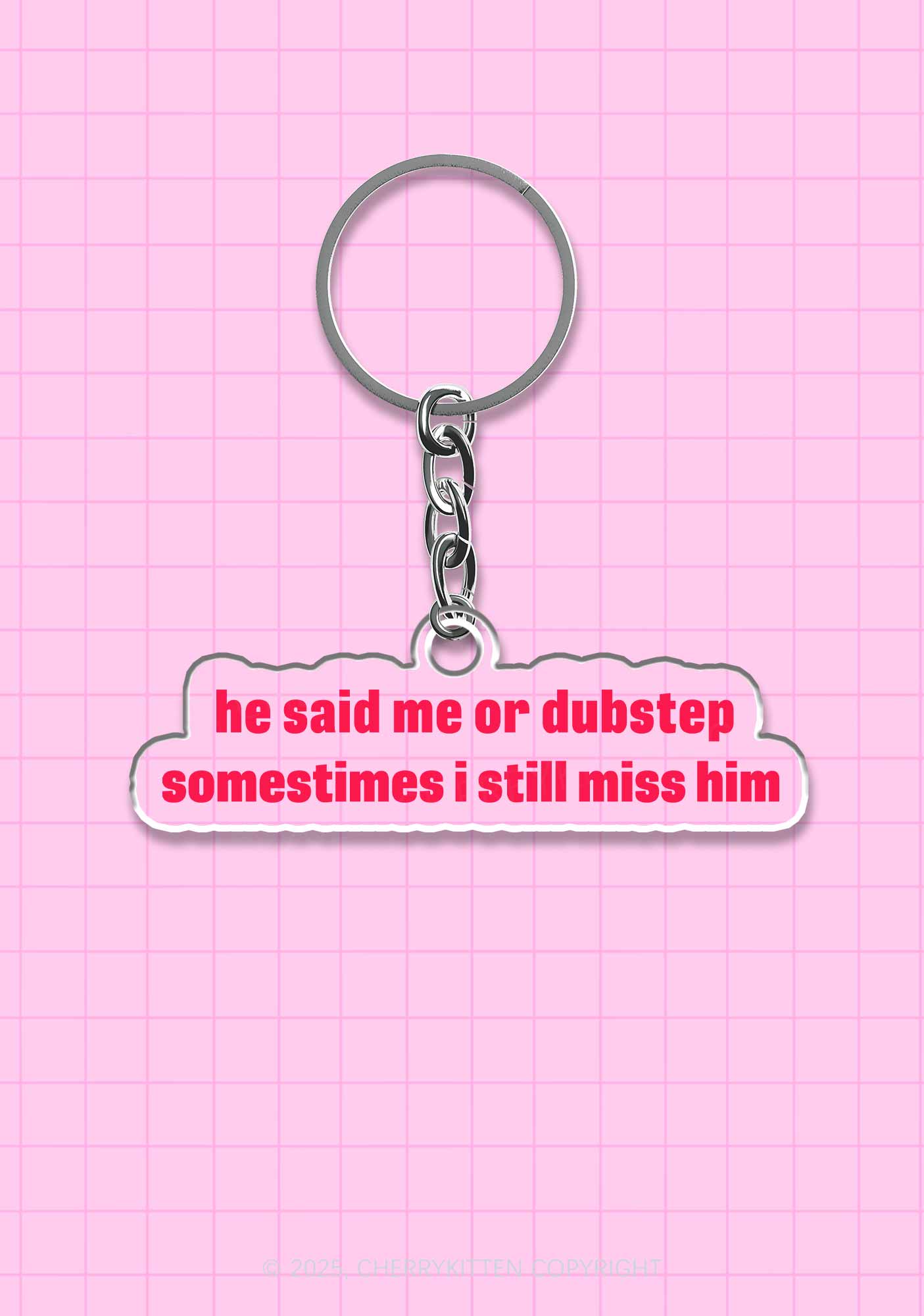 He Said Dubstep 1Pc Y2K Keychain Cherrykitten