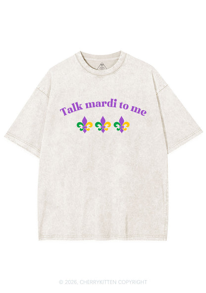 Talk Mardi To Me Y2K Shirts Washed Tee Cherrykitten