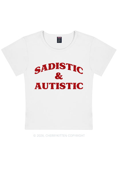 Glitter Sadistic And Autistic Y2K Baby Tee Cherrykitten