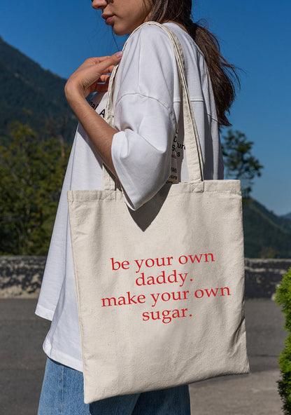Be Your Own Daddy Canvas Tote Bag