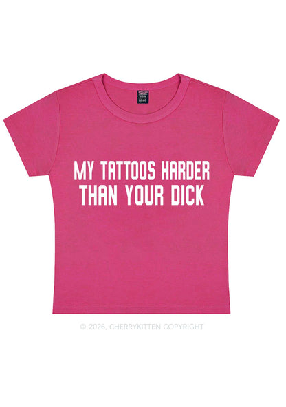 My Tattoos Harder Than Your Dxxk Y2K Baby Tee Cherrykitten