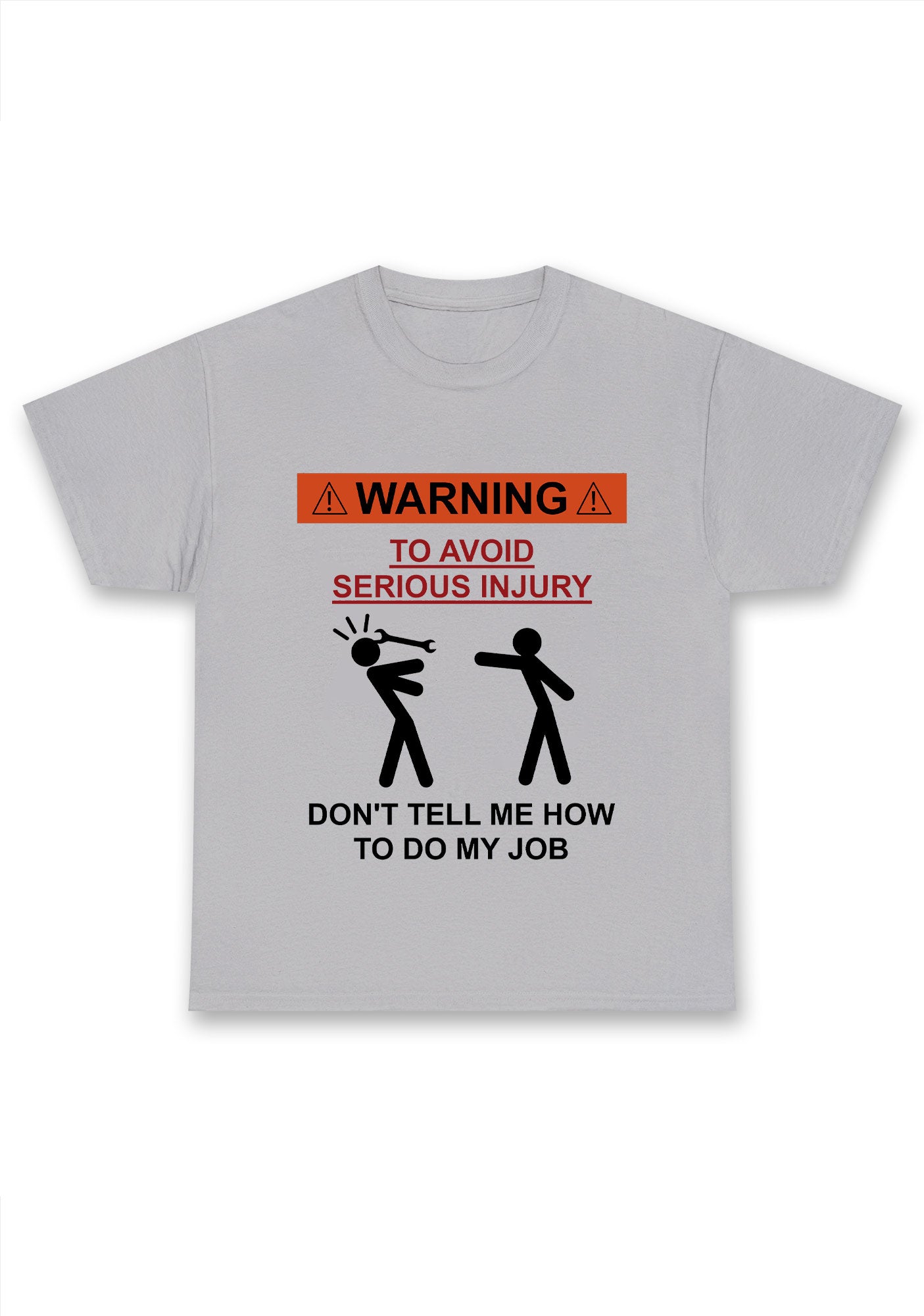 Don't Tell Me How To Do My Job Chunky Shirt