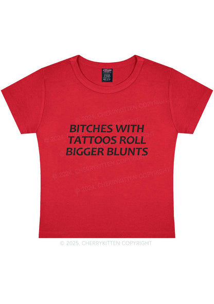 Bxxches Roll Bigger Blunts Y2K Baby Tee Cherrykitten