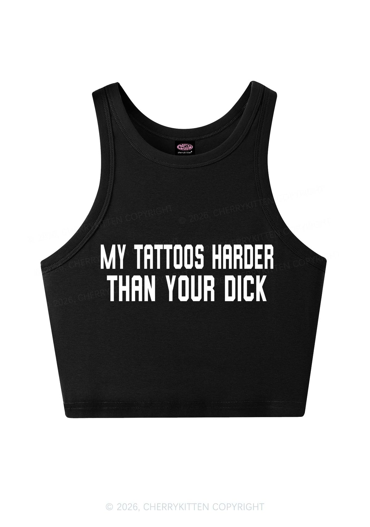 My Tattoos Harder Than Your Dxxk Y2K Crop Tank Top Cherrykitten