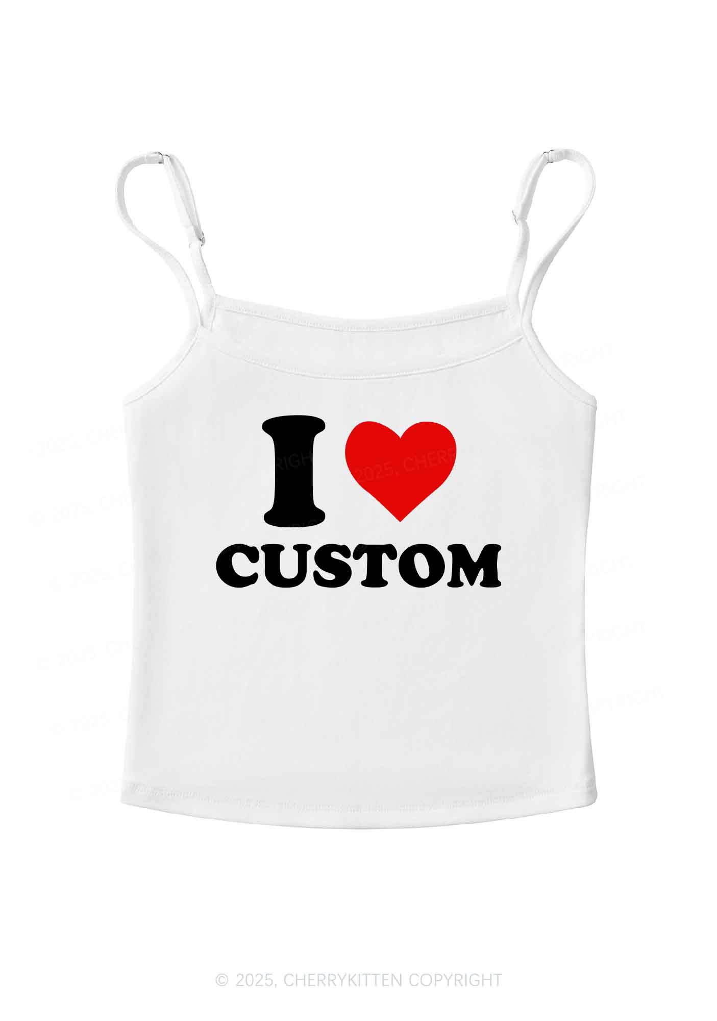 I Love Custom Personalized Y2K Spaghetti Strap Cami Cherrykitten