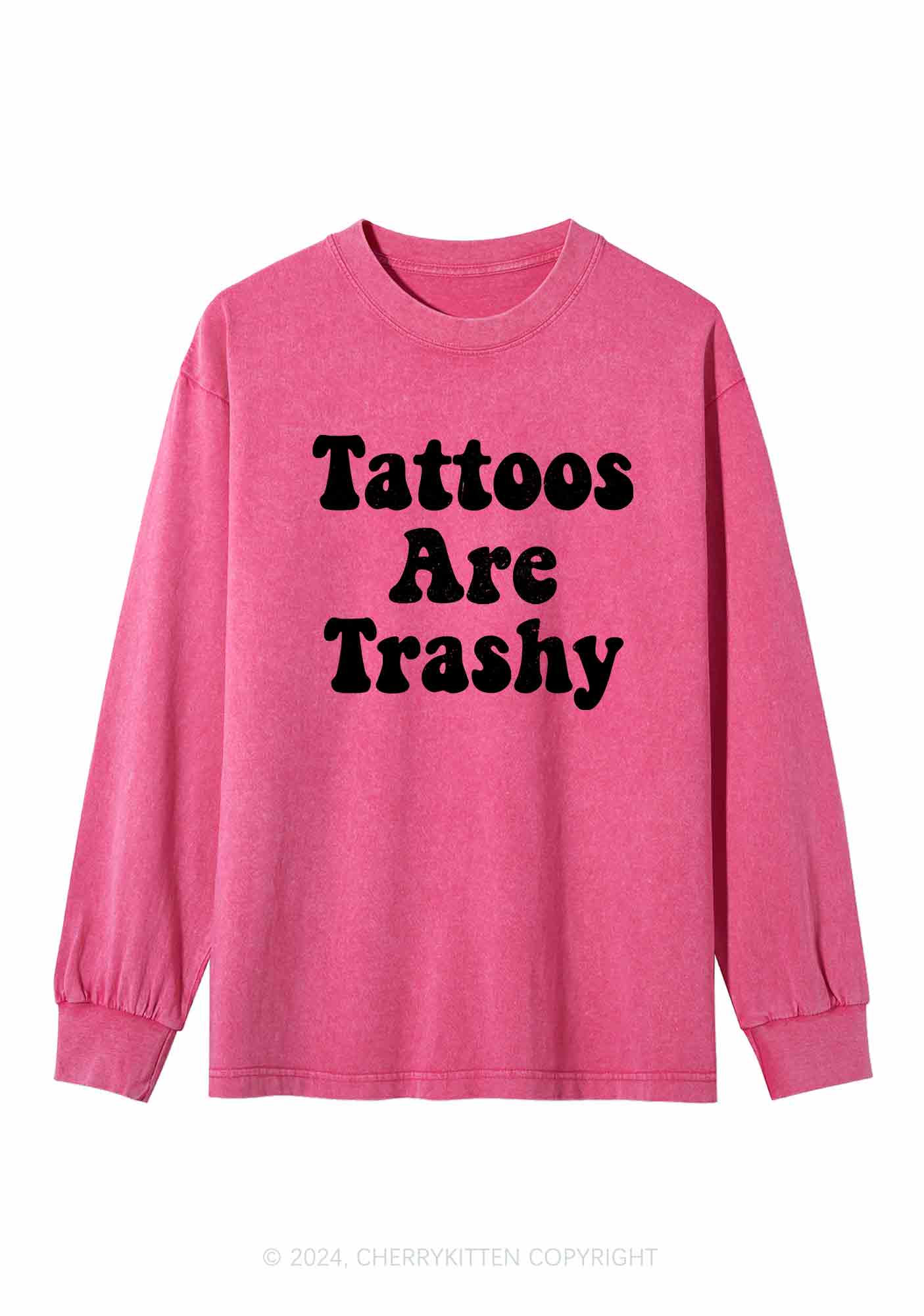 Tattoos Are Trashy Y2K Washed Long Sleeves Cherrykitten