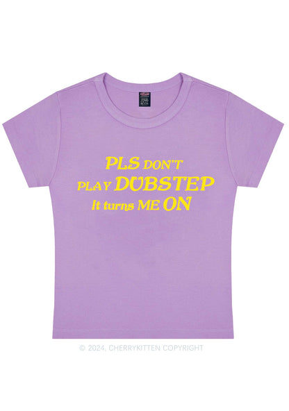 Dubstep Turns Me On Y2K Baby Tee Cherrykitten