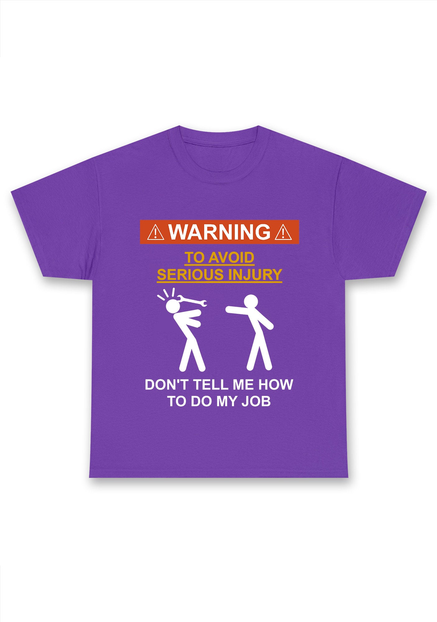 Don't Tell Me How To Do My Job Chunky Shirt