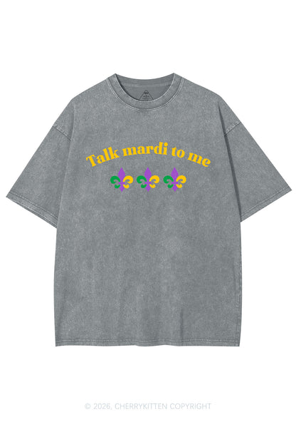 Talk Mardi To Me Y2K Shirts Washed Tee Cherrykitten