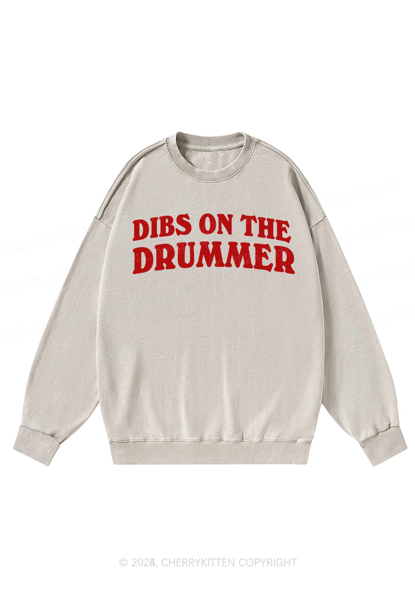Dibs On The Drummer Y2K Washed Sweatshirts Cherrykitten