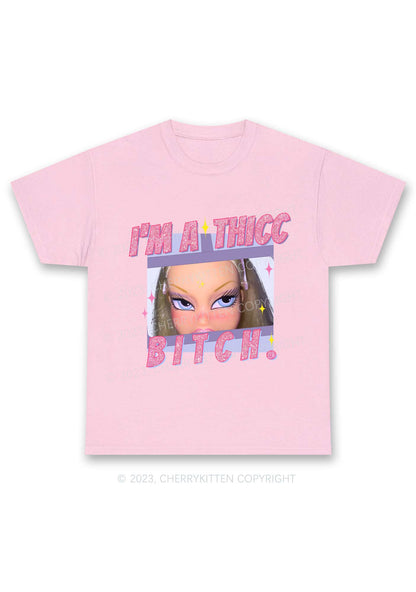 I'm A Thicc Bxxch Y2K Chunky Shirt Cherrykitten