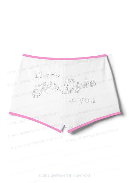Rhinestone Thats Mr Dyke To You Pride Y2K Booty Shorts Cherrykitten