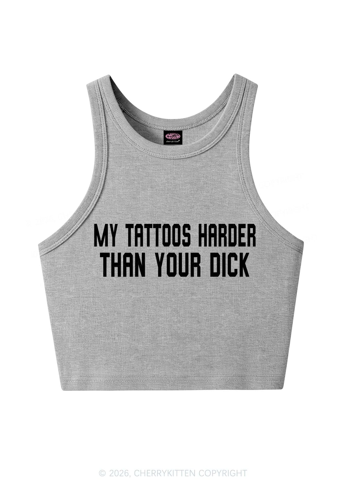 My Tattoos Harder Than Your Dxxk Y2K Crop Tank Top Cherrykitten