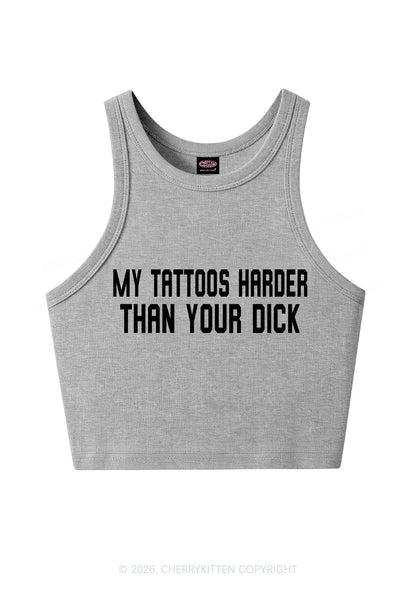 My Tattoos Harder Than Your Dxxk Y2K Crop Tank Top Cherrykitten