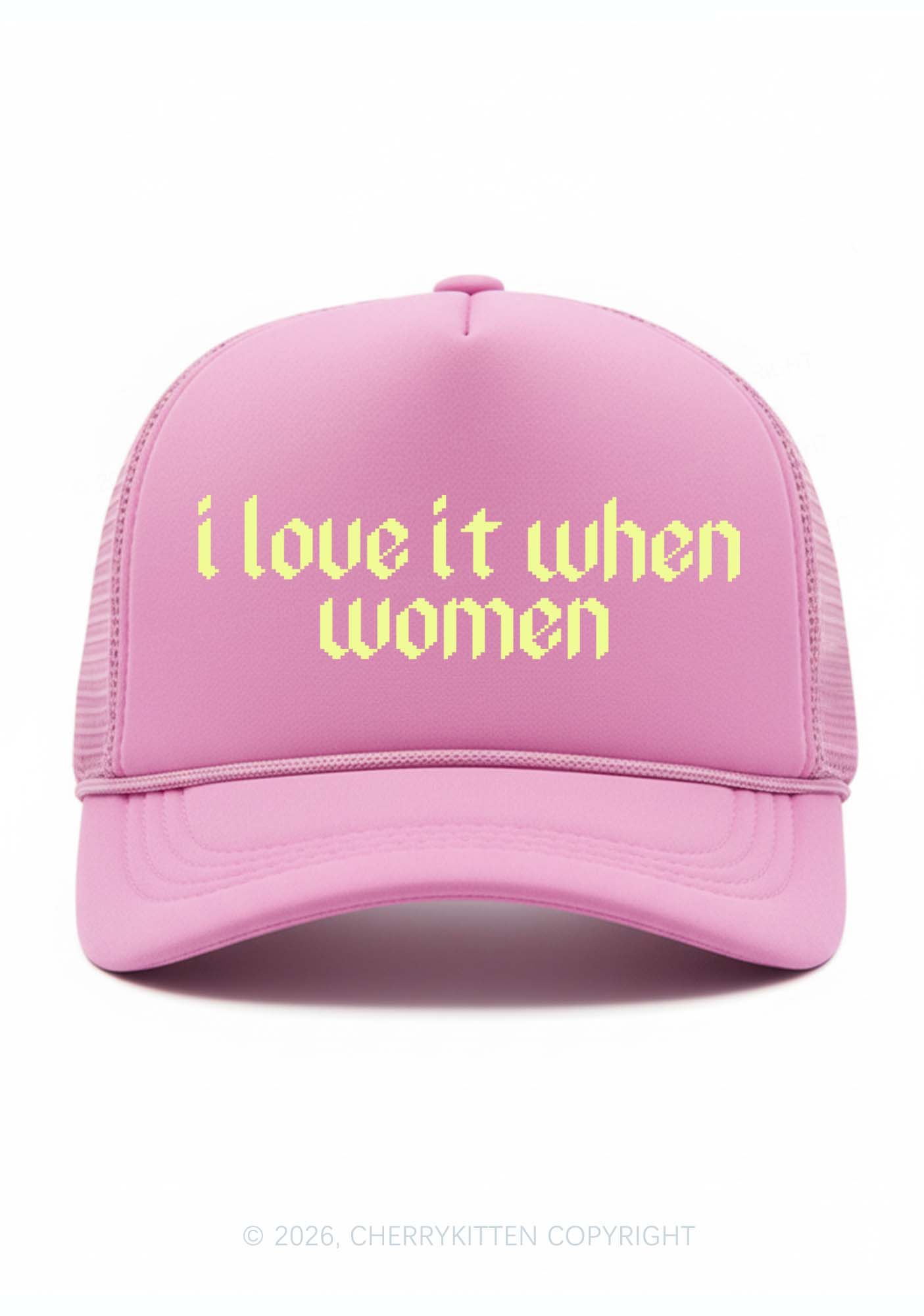 I Love It When Women Pride Y2K Trucker Hat Cherrykitten