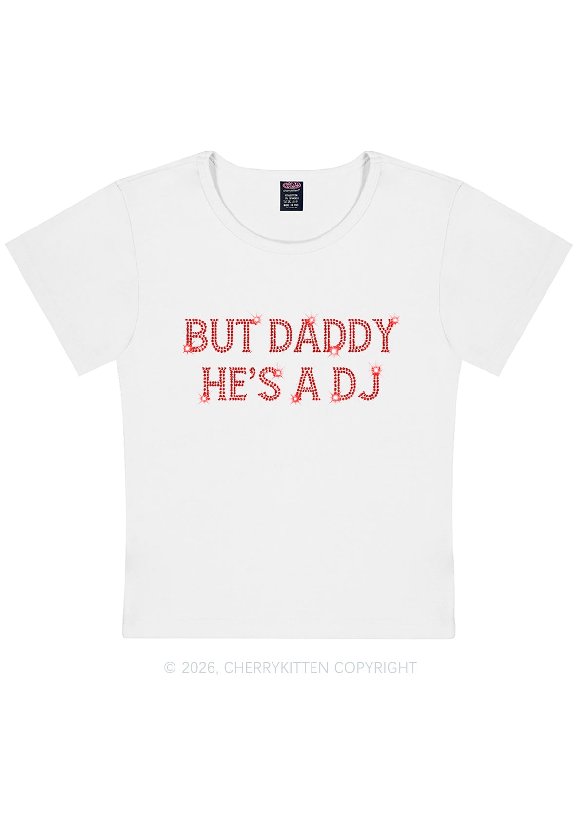 Rhinestone But Daddy Hes A Dj Y2K Baby Tee Cherrykitten